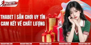 THABET | Sân Chơi Uy Tín 2026 | Cam Kết Về Chất Lượng